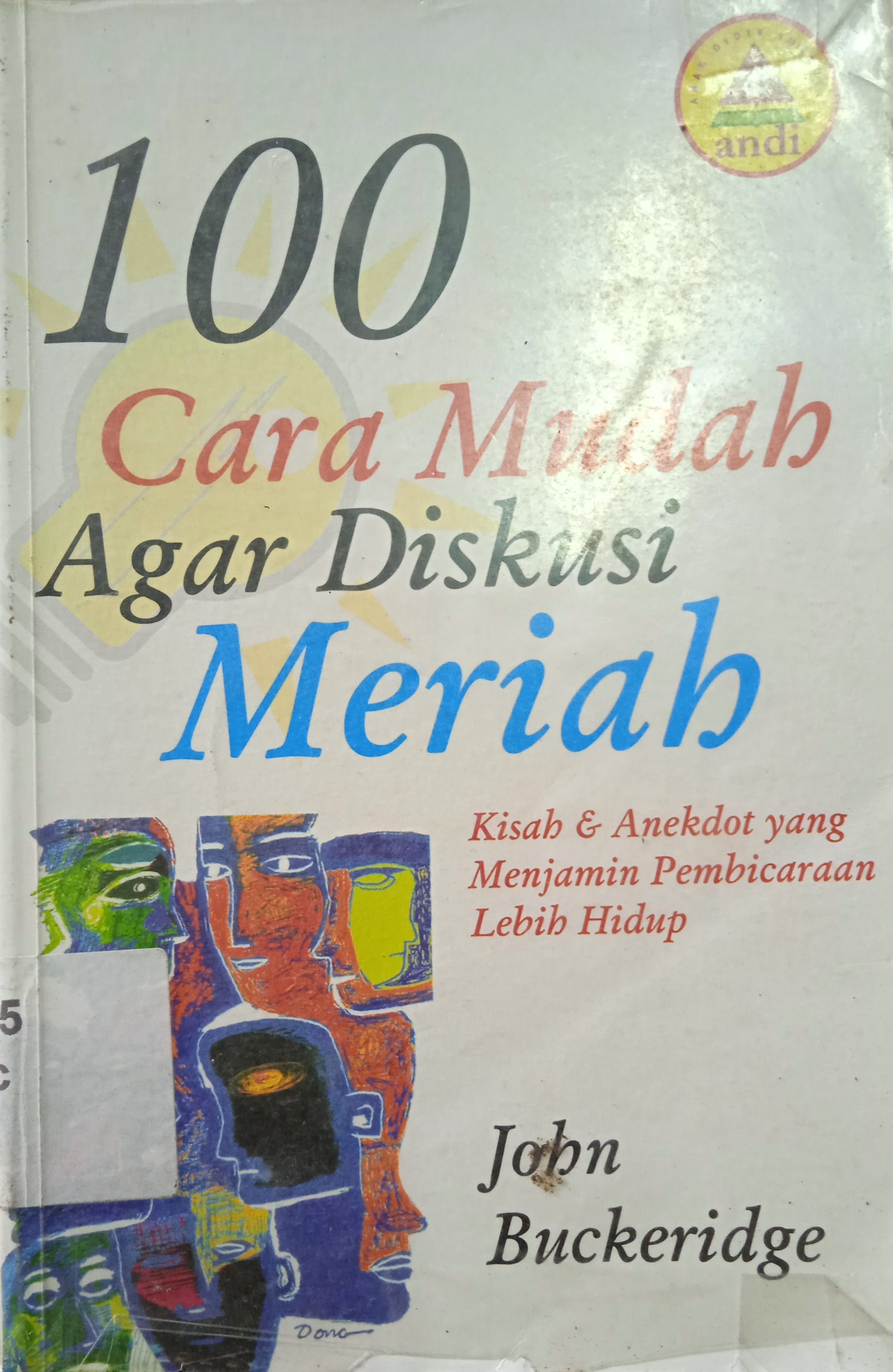 Cover 100 Cara Mudah Agar Diskusi Meriah