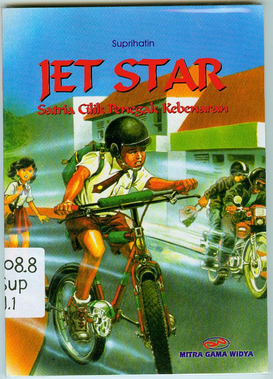 Cover Jet Star satria Cilik Penegak kebenaran / Suprihatin