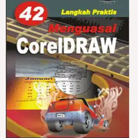 Cover 42 Langkah Praktis Menguasai Coreldraw / A. Taufiq Hidayatullah