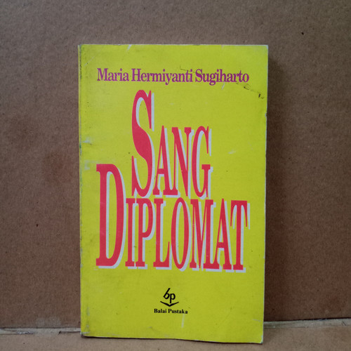 Cover Sang Diplomat / Sugiharto, Maria Hermiyanti