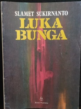 Cover Luka Bunga / Sukirnanto, Slamet