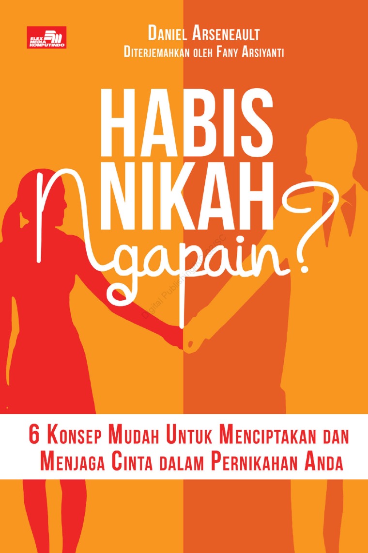 Cover Habis nikah ngapain / Daniel Arseneault; Fany Arisanti; Maria Bekti