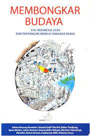 Cover Membongkar budaya visi Indonesia 2030 dan tantangan menuju raksasa dunia