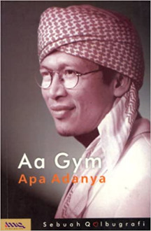 Cover Aa gym apa adanya / Abdullah Gymnastiar