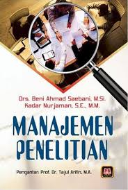 Cover Manajemen Penelitian / Penulis: Beni Ahmad Saebani; Kadar Nurjaman