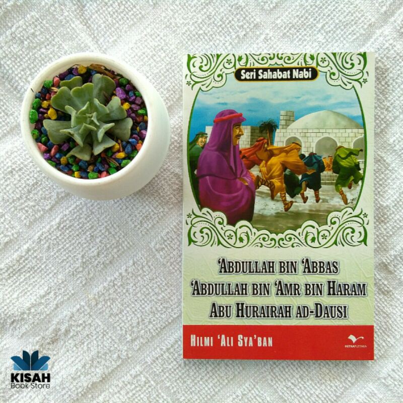 Cover Abdullah Bin Abbas, Abdullah Bin Amr Bin Haram, Abu Hurairah Ad-Dausi / Hilmi Ali Syaban