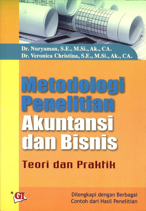 Cover Metodologi penelitian akuntansi dan bisnis :  teori dan praktik / Nuryaman, Veronica Christina