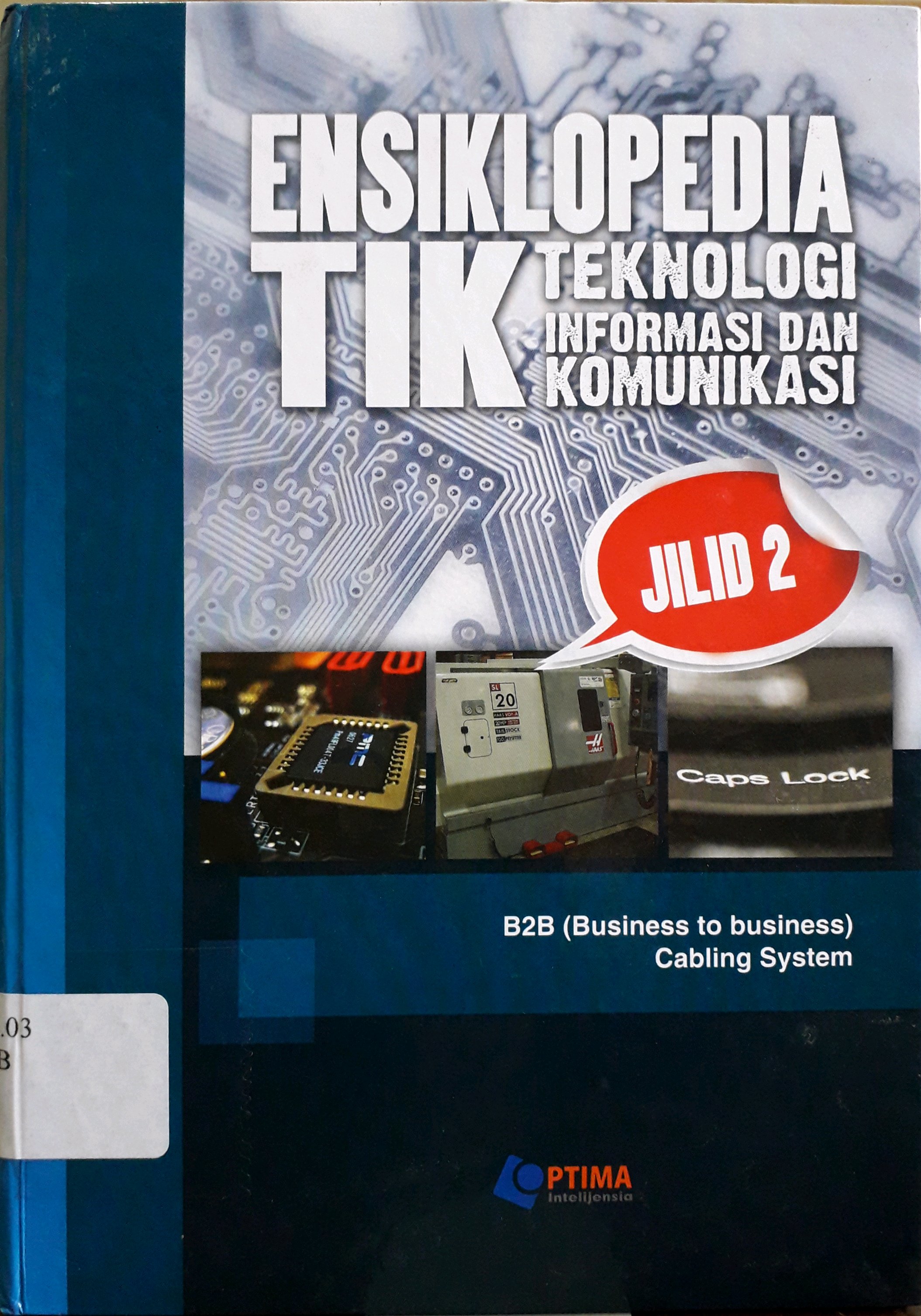Cover Ensiklopedia Teknologi Informasi dan Komunikasi Jilid 2 / Penulis, Adian Zikri Jasuara Lubis