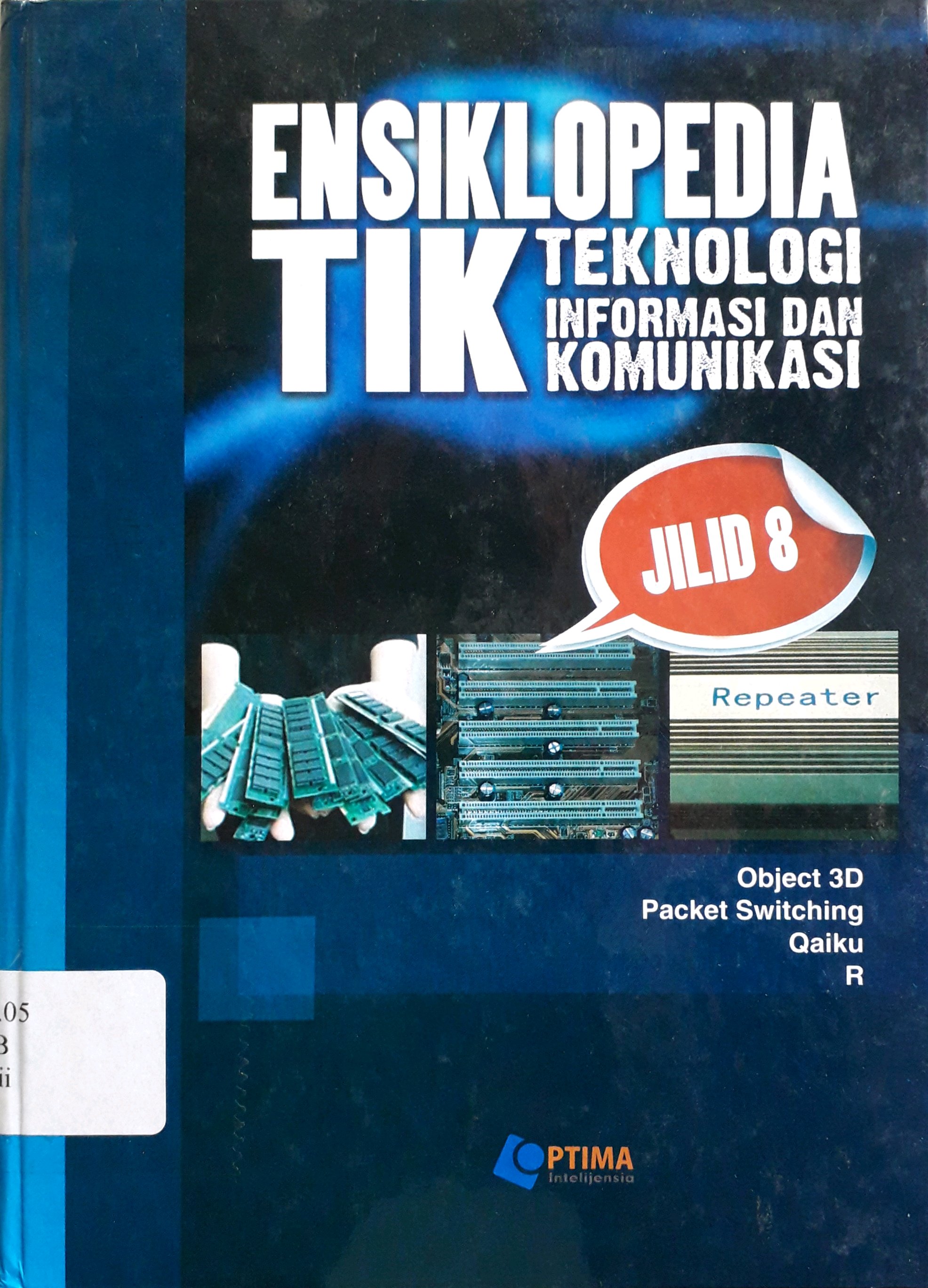 Cover Ensiklopedia Teknologi Informasi dan Komunikasi Jilid 8 / Penulis, Adian Zikri Jasuara Lubis