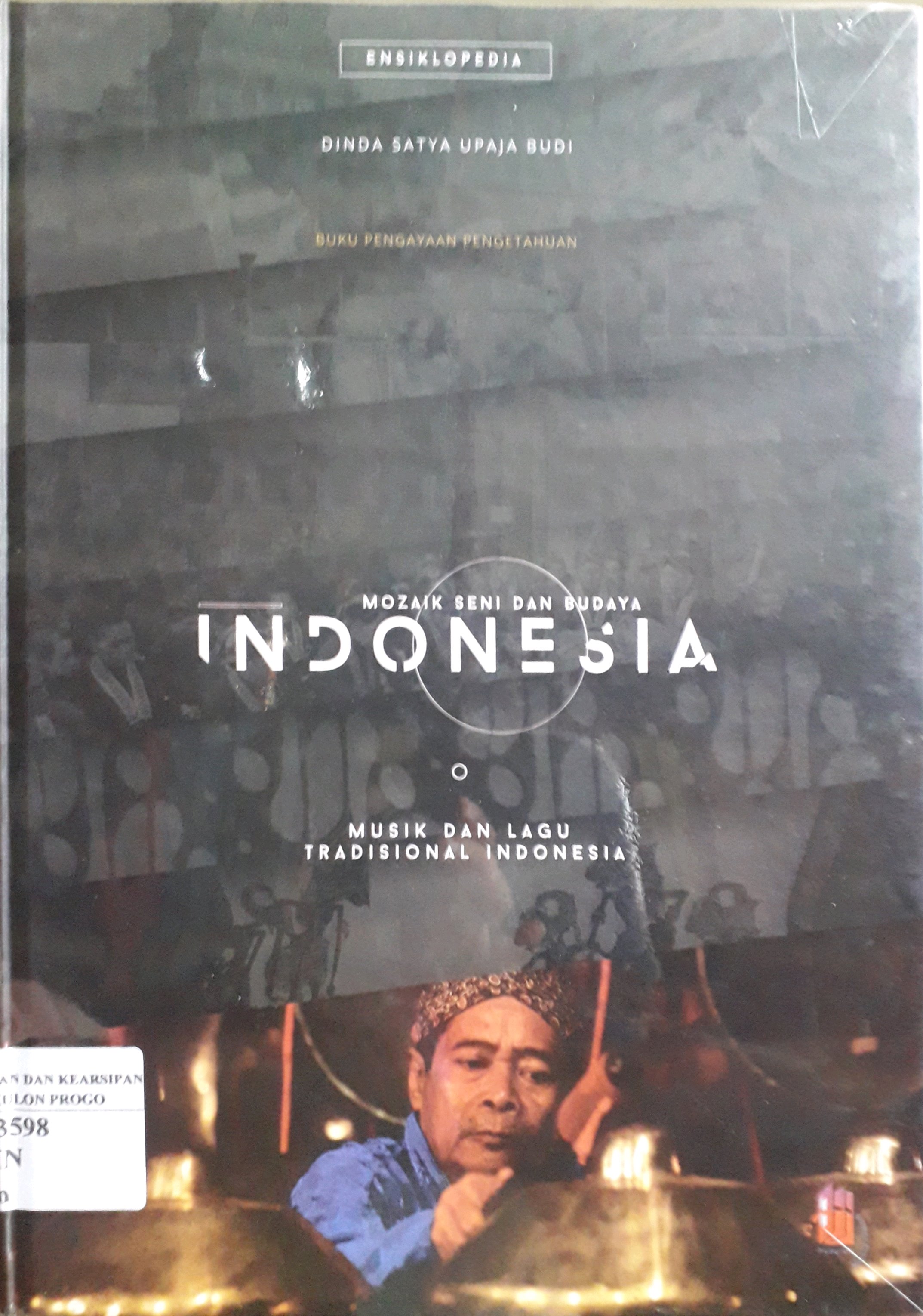 Cover Mozaik Seni dan Budaya Indonesia :  Musik dan Lagu Tradisional Indonesia / Penulis, Dinda Satya Upaja Budi