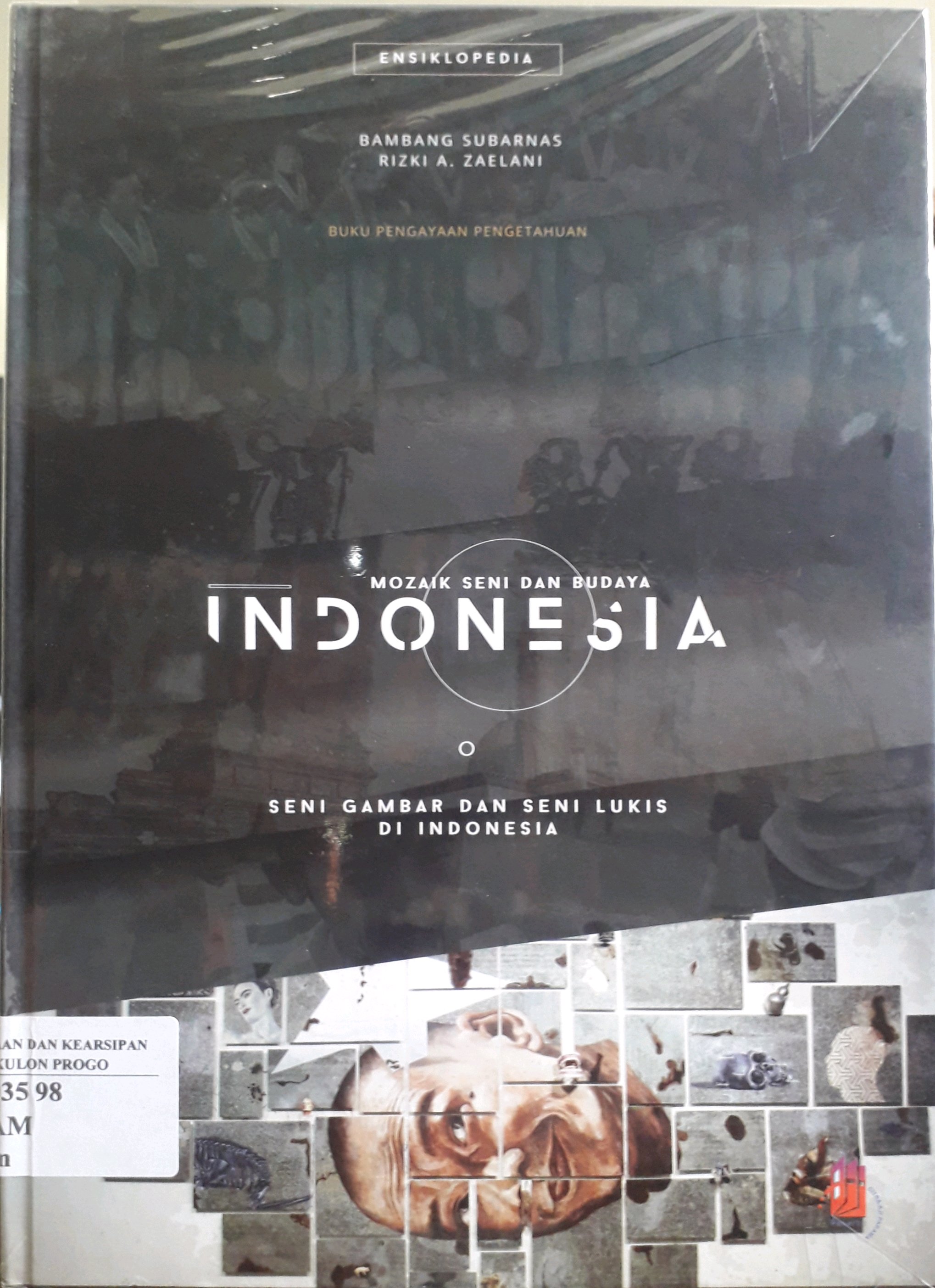Cover Mozaik Seni dan Budaya Indonesia: Seni Gambar dan Seni Lukis di Indonesia / Penulis, Bambang Subarnas