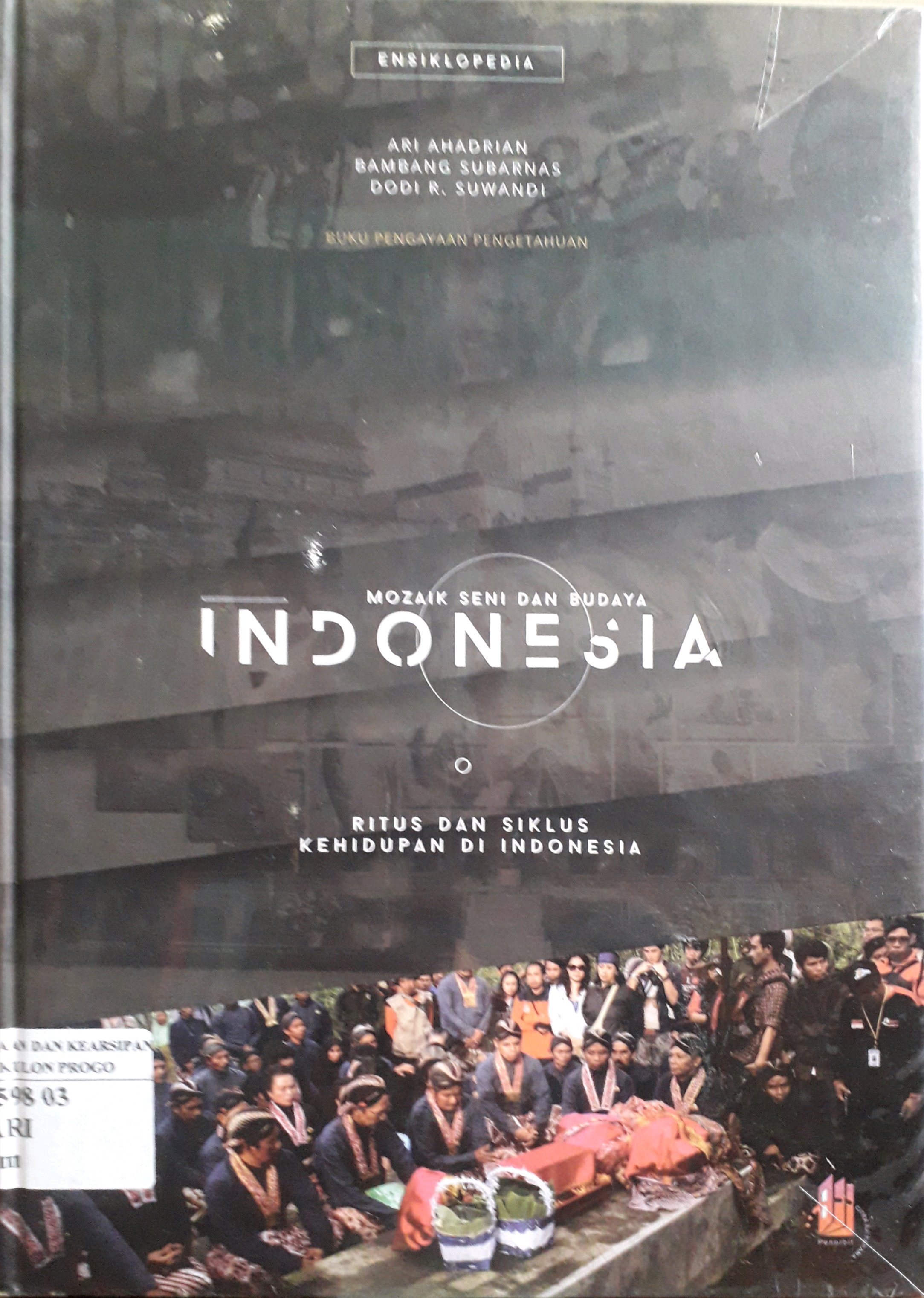 Cover Mozaik Seni dan Budaya Indonesia: Ritus dan Siklus Kehidupan di Indonesia / Penulis, Ari Ahadrian