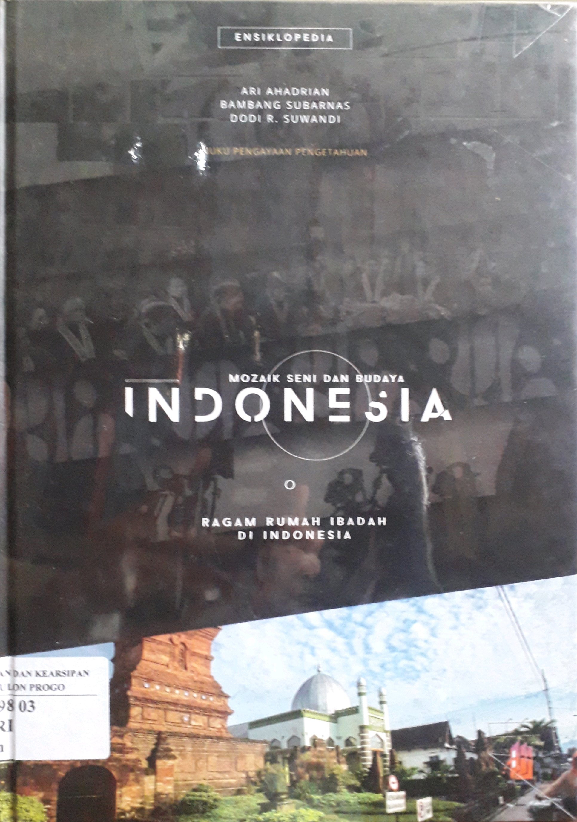 Cover Mozaik Seni dan Budaya Indonesia: Ragam Rumah Ibadah di Indonesia / Penulis, Ari Ahadrian