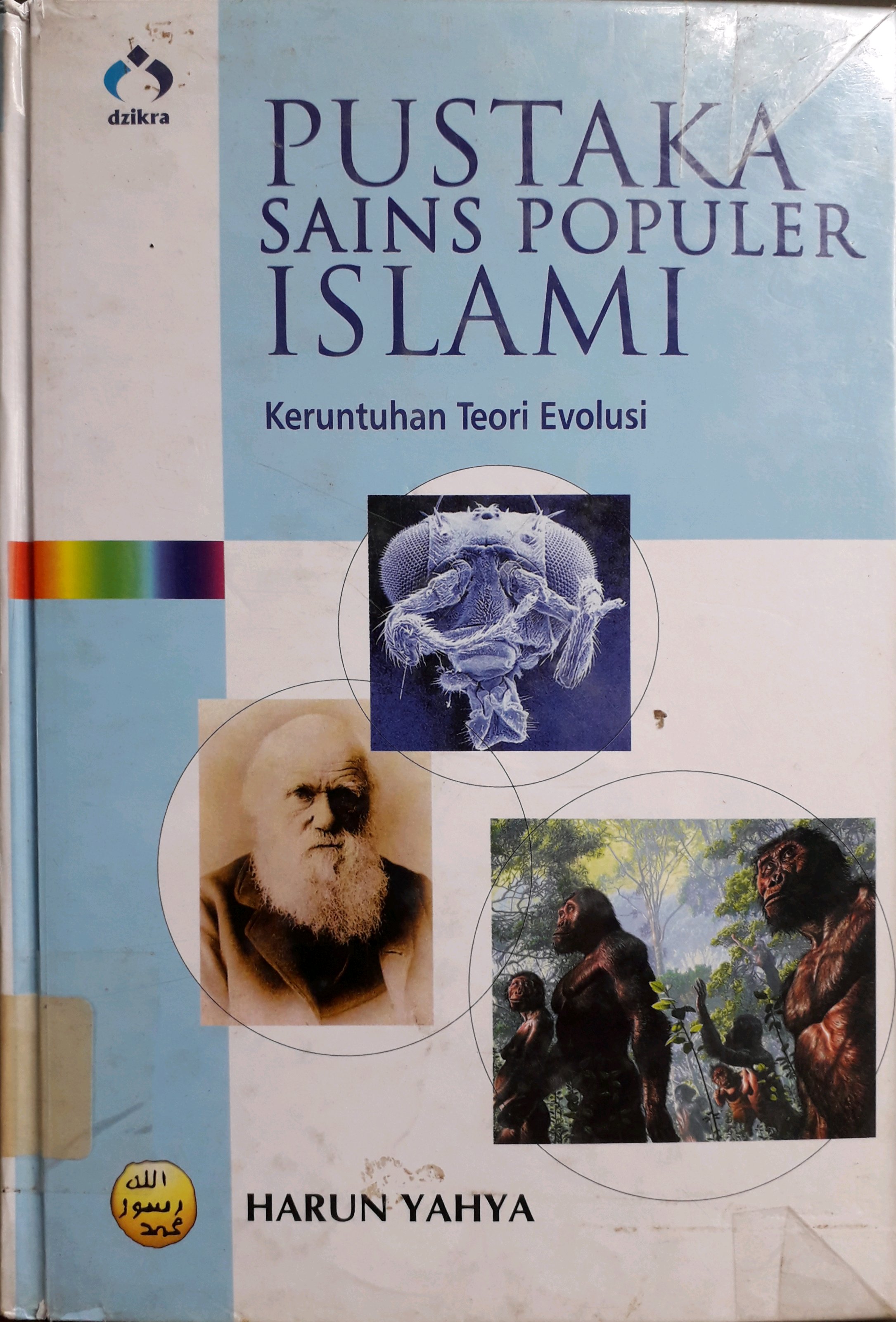Cover Pustaka Sains Populer Islami Jilid 1 :  Keruntuhan Teori Evolusi / Penulis, Harun Yahya