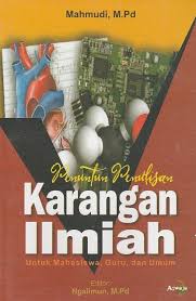 Cover Penuntun Penulisan Karangan Ilmiah :  Untuk mahasiswa, guru, dan umum / Penulis: Mahmudi; editor: Ngalimun