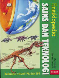Sampul Ensiklopedia Sains dan Teknologi 1 :  Alam Semesta Bumi Pra Sejarah