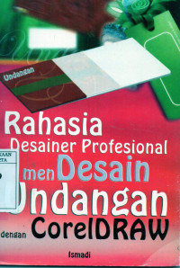 Cover Rahasia Desainer Profesional Mendesain Undangan dengan Coreldraw / Ismadi