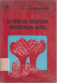 Cover Sejumlah masalah pemukiman kota / penyunting Eko Budiharjo