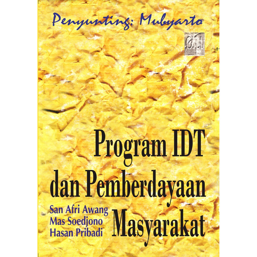 Cover Program IDT dan pemberdayaan masyarakat / Penulis, San Afri Awang