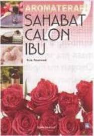 Cover Aromaterapi sahabat calon ibu / Rina Poerwadi