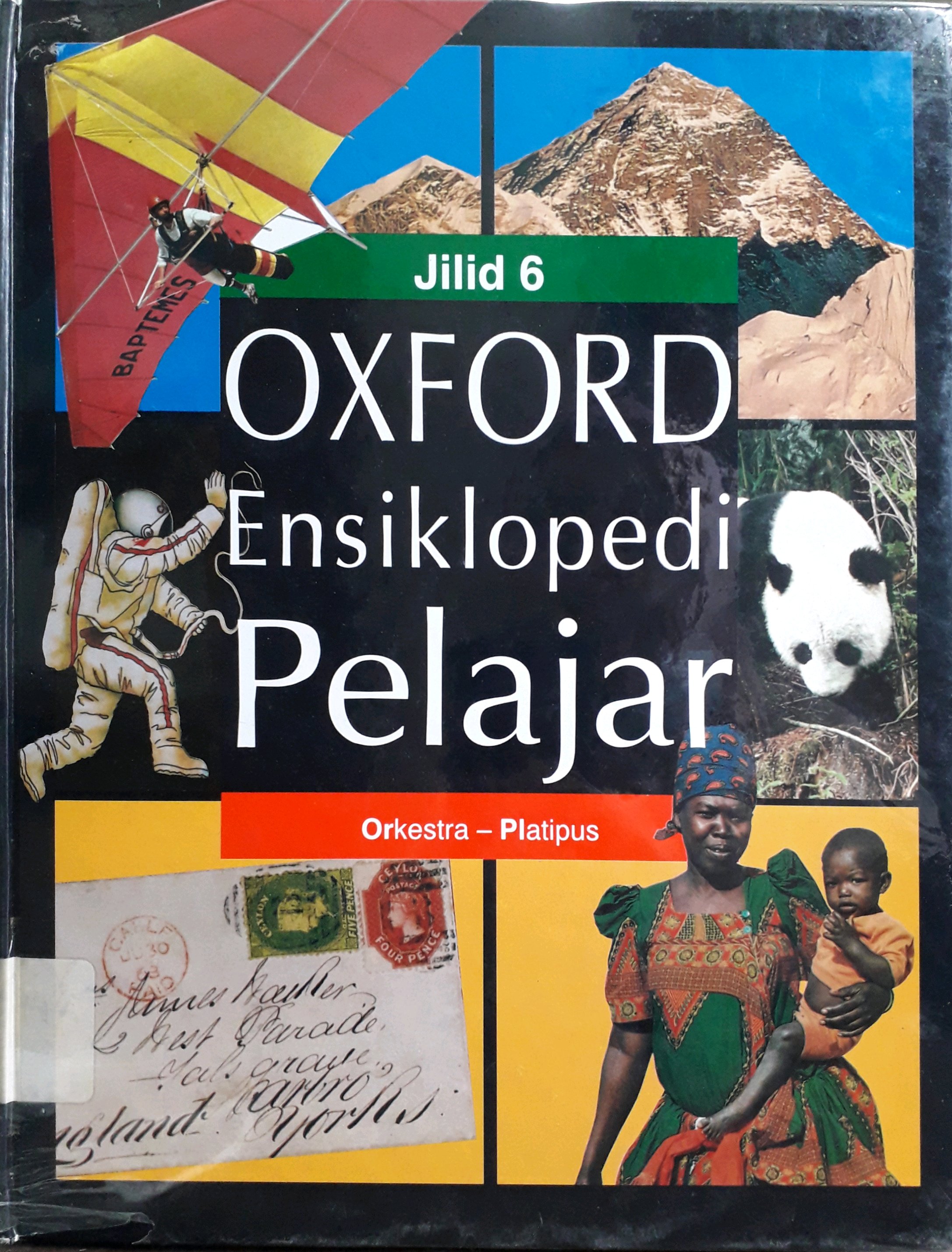Cover Oxford Ensiklopedi Pelajar Jilid 6 :  Orkestra - Platipus
