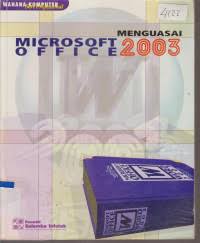 Cover Menguasai microsoft office 2003 / Tim Penelitian dan Pengembangan Wahana Komputer