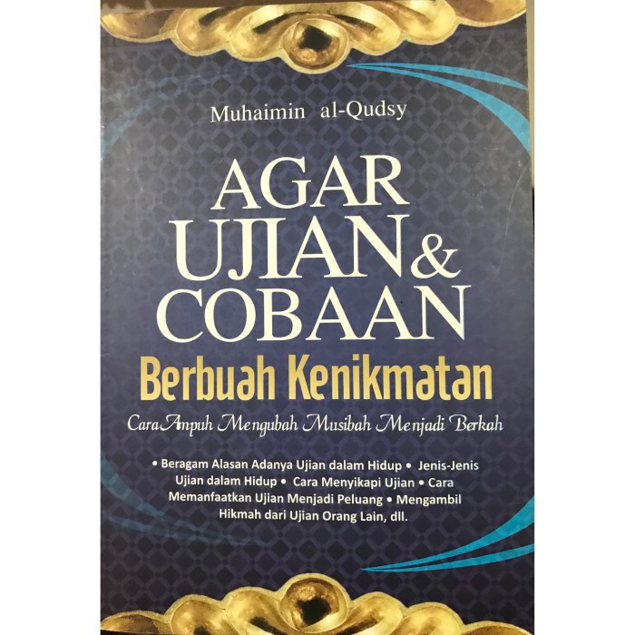 Cover Agar ujian dan cobaan berbuah kenikmatan / Muhaimin al-Qudsy