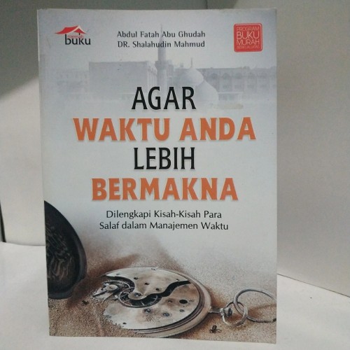Cover Agar waktu anda lebih bermakna / Abdul Fatah Abu Ghudah