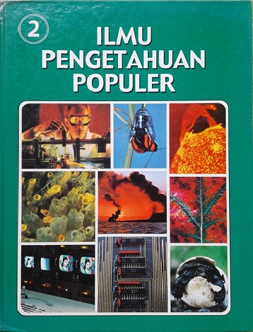 Cover Ilmu Pengetahuan Populer Jilid 2 :  Astronomi dan Pengetahuan Ruang Angkasa Komputer dan Matematika Ilmu Pengetahuan Bumi