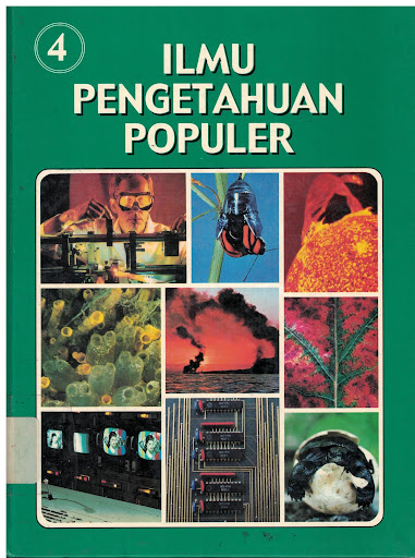 Cover Ilmu Pengetahuan Populer Jilid 4 :  Ilmu Pengetahuan Lingkungan Ilmu Kimia Ilmu Fisika