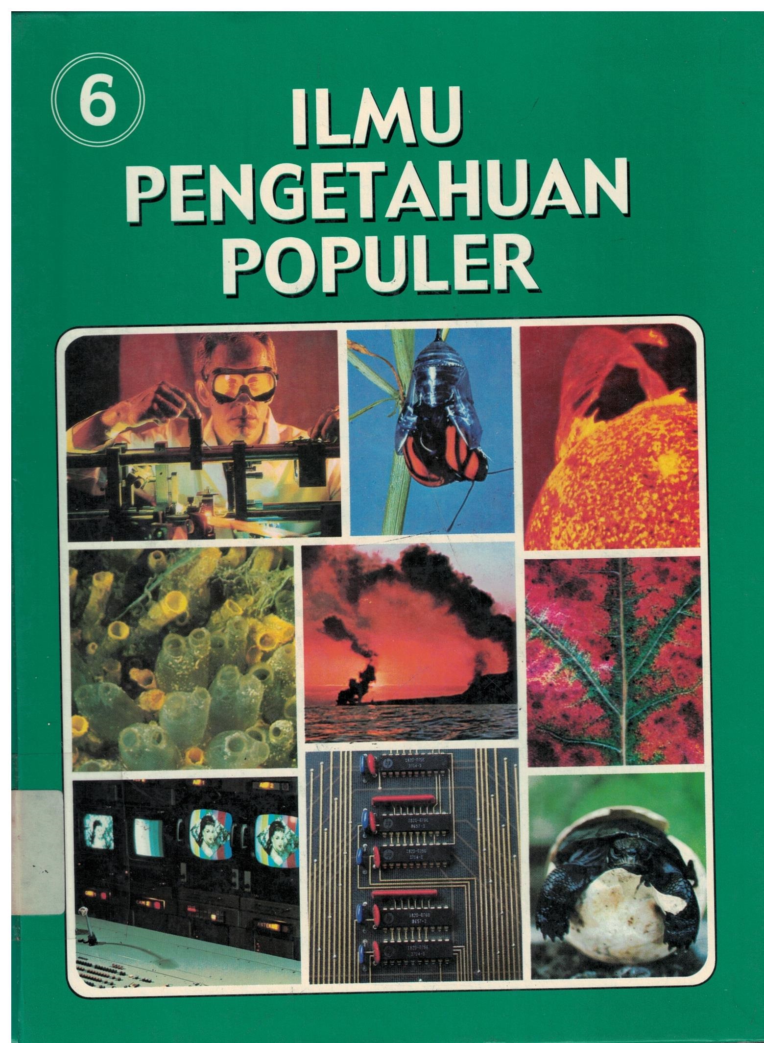Cover Ilmu Pengetahuan Populer Jilid 6 :  Kehidupan tumbuhan kehidupan hewan