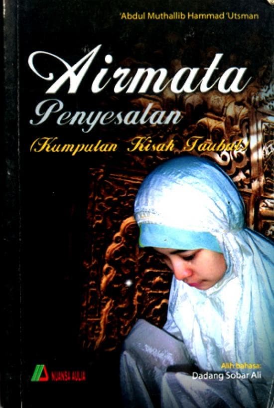 Cover Airmata penyesalan kumpulan kisah taubat / Abdul Mutholib Hammad Utsman