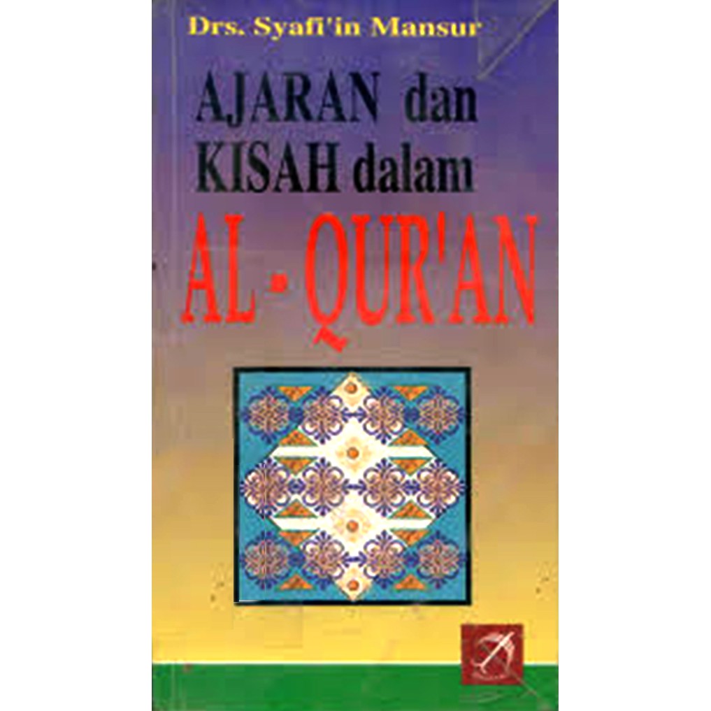 Cover Ajaran dan kisah dalam  Al-Qur'an / Syafiin Mansur