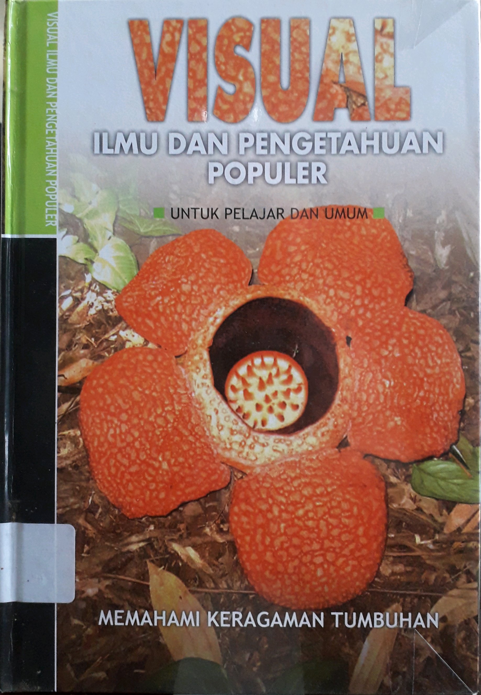 Cover Visual Ilmu dan Pengetahuan populer untuk pelajar dan umum : Memahami Keragaman tumbuhan