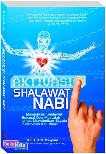 Cover Aktivasi shalawat nabi / A. Azizi Masyhuri