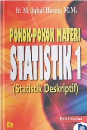 Cover Pokok-pokok materi statistik 1 (statistik deskriptif) edisi kedua / M. Iqbal Hasan