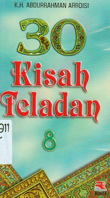 Cover 30 kisah teladan 8 / Abdurrahman Arroisi