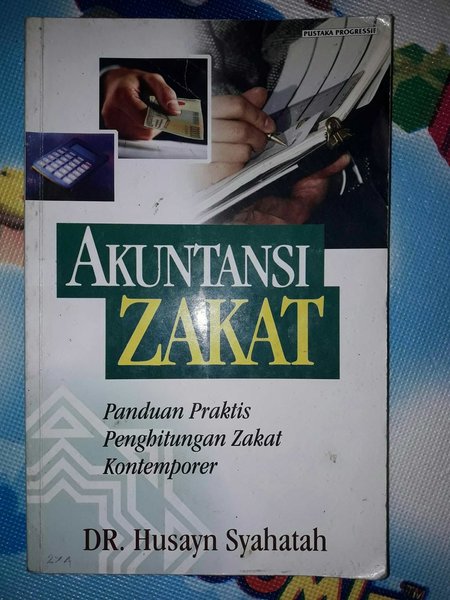 Cover Akuntansi zakat panduan praktis perhitungan zakat kontemporer / Husayn Syahatah