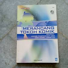 Cover Merancang Tokoh Komik dengan Adobe Photoshop CS2 dan Corel Draw X3 / Ees