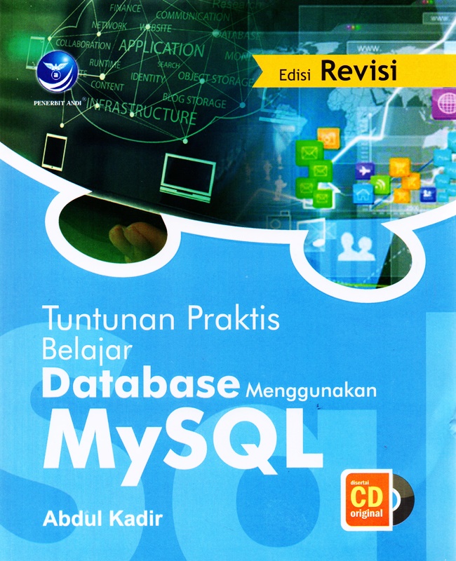 Cover Tuntutan Praktis belajar Database Menggunakan MySQL / Abdul Kadir