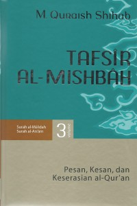 Cover Tafsir Al-Mishbah : Pesan, Kesan dan Keserasian Al-Quran volume 3 / Penulis, M. Quraish Shihab