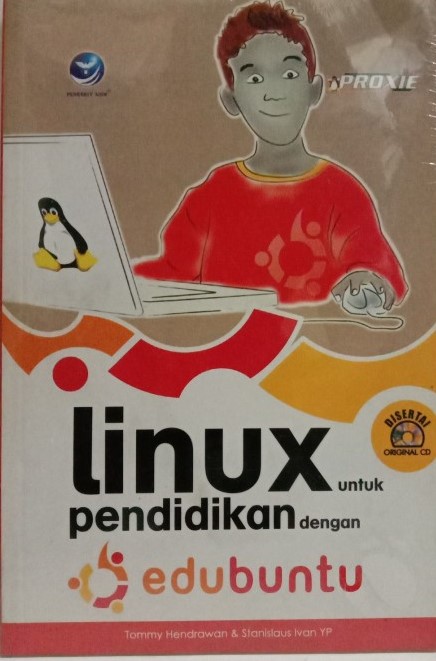 Cover Linux untuk pendidikan dengan edubuntu / Tommy Hendrawan, Stanislaus Ivan YP