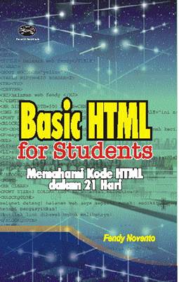 Cover Basic HTML For Students Memahami Kode HTML dalam 21 Hari / fendy Novento