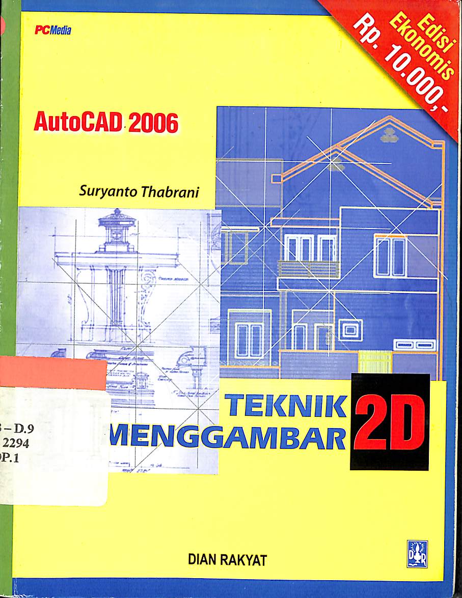 Cover AutoCAD 2006 :  Teknik menggambar 2D / Suryanto Thabrani