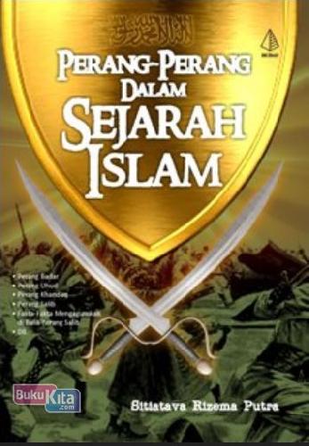Cover Perang-perang dalam sejarah Islam / Sitiatava Rizema Putra