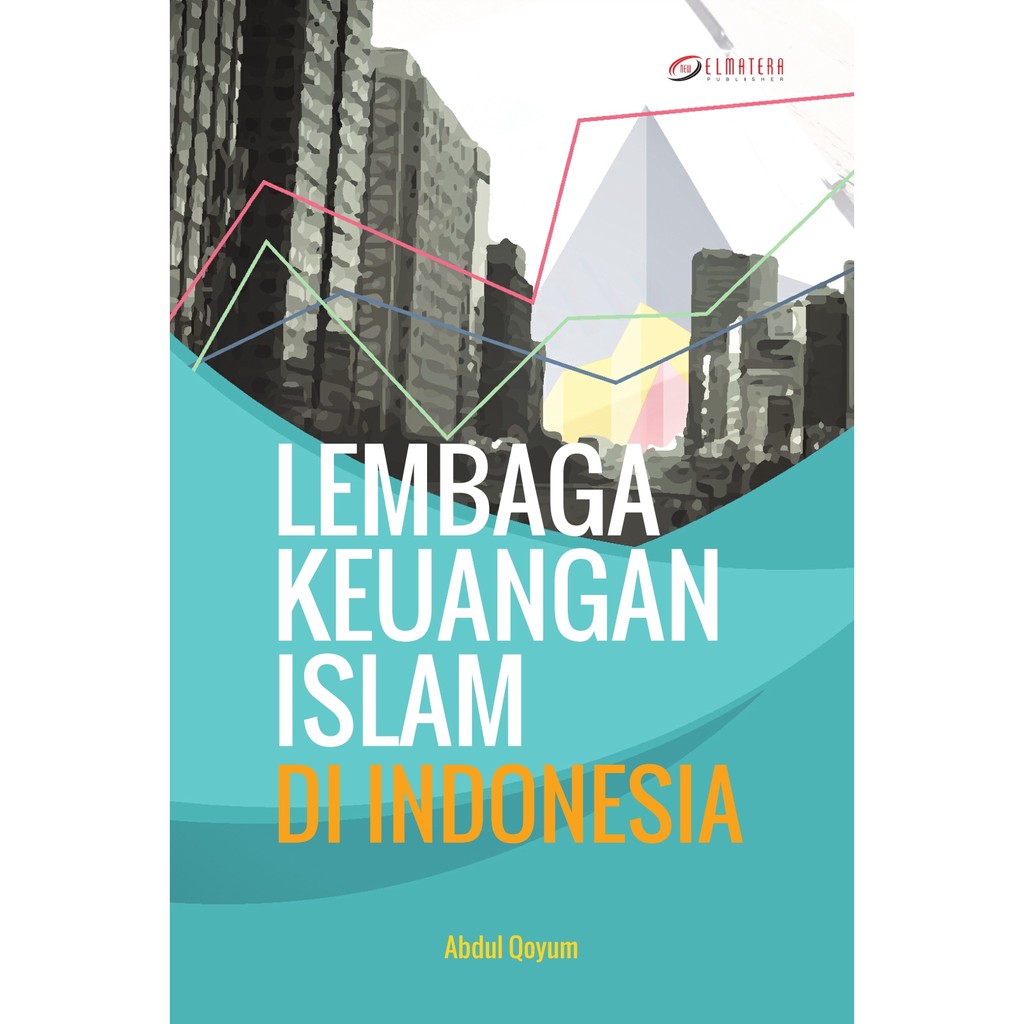 Cover Lembaga keuangan islam / Penulis, Abdul Qoyum