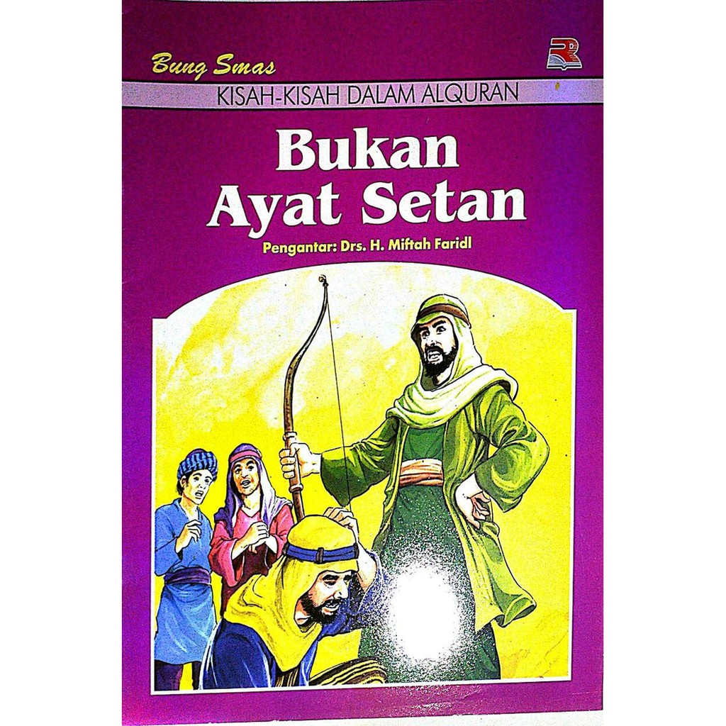 Cover Bukan Ayat Setan :  Kisah-Kisah Dalam Al Qur'an / Bung Smas