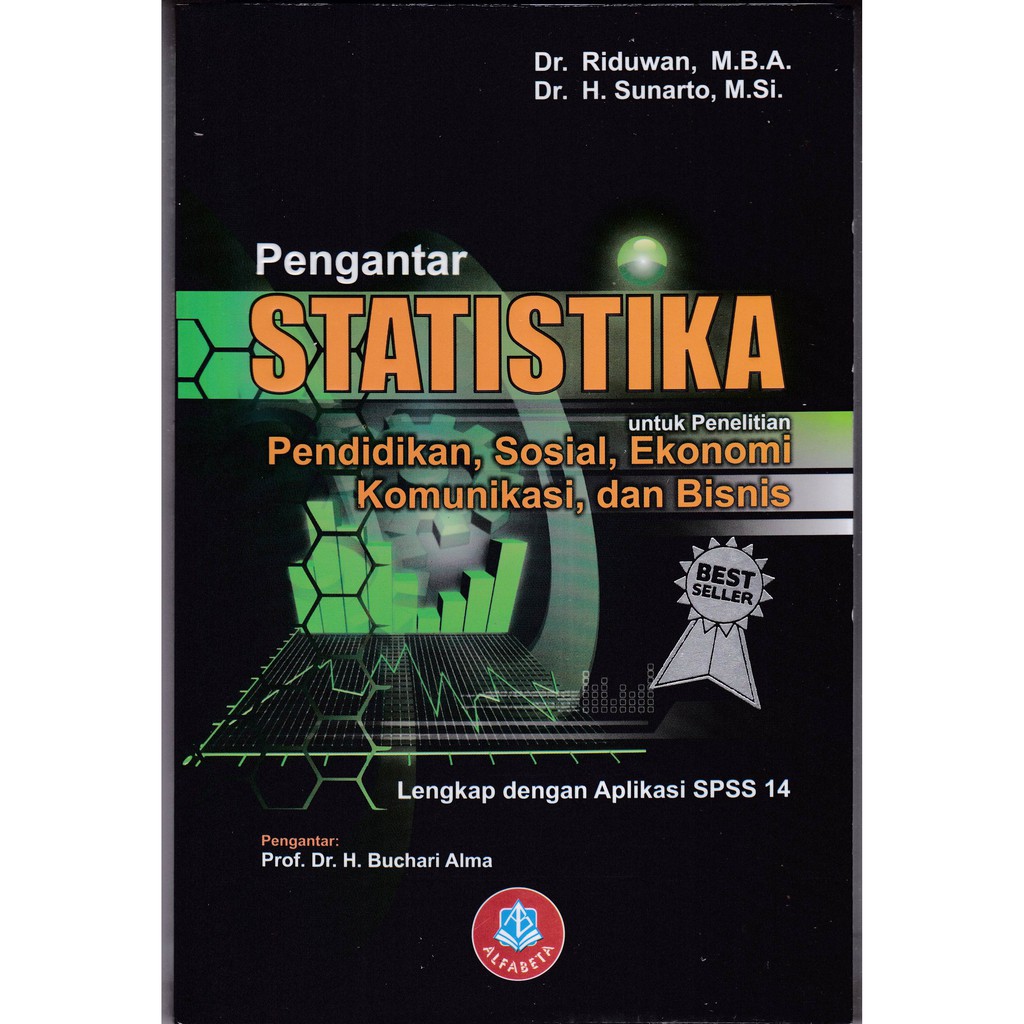 Cover Pengantar statistika untuk penelitian pendidikan, sosial, ekonomi komunikasi dan bisnis / Penulis, Riduwan