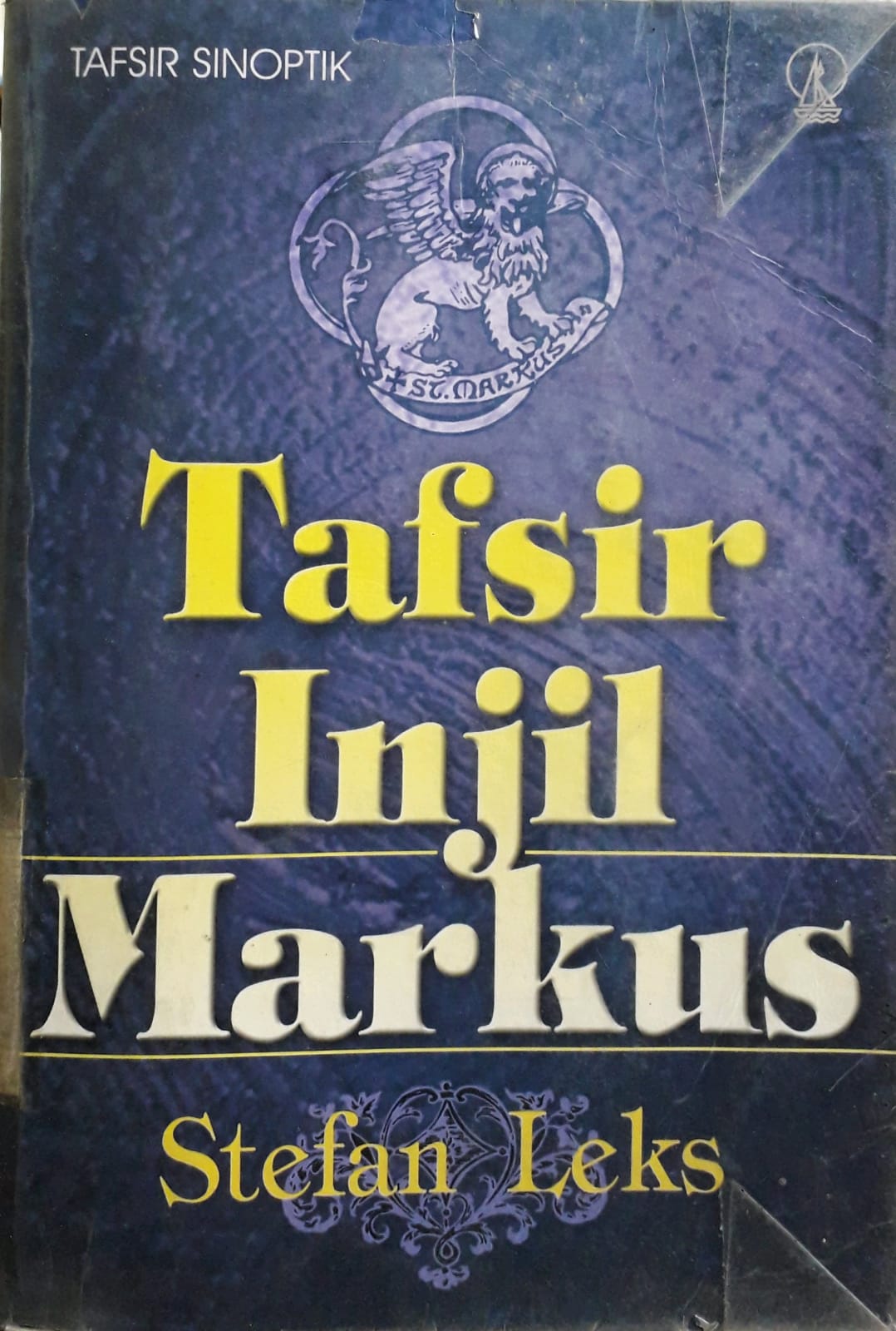 Cover Tafsir Injil Markus / Penulis, Stefan Leks