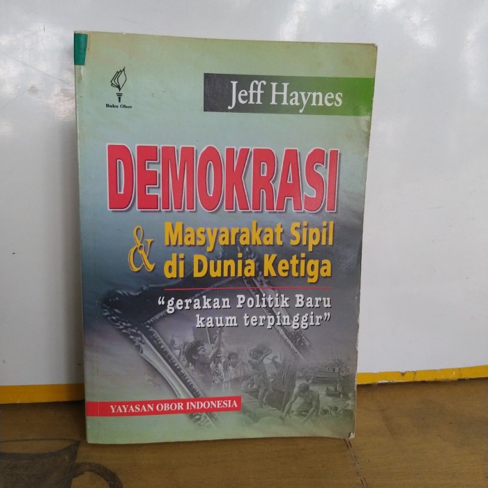 Cover Demokrasi dan masyarakat sipil di dunia ketiga / Penulis, Jeff Haynes; Sumitro P